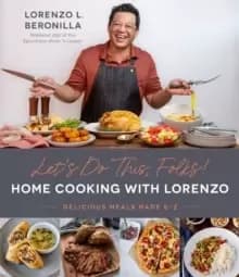 Image of Let's Do This, Folks! Home Cooking With Lorenzo : Delicious Meals Made E-Z