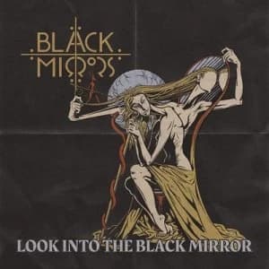 Image of Look Into the Black Mirror by Black Mirrors CD Album