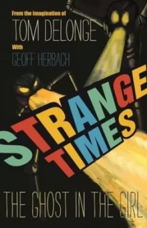 Image of Strange times by Tom DeLonge