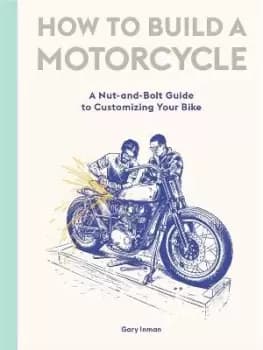 Image of How to Build a Motorcycle by Inman Gary