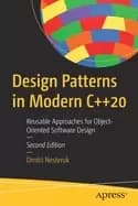 Image of Design Patterns in Modern C++20 : Reusable Approaches for Object-Oriented Software Design