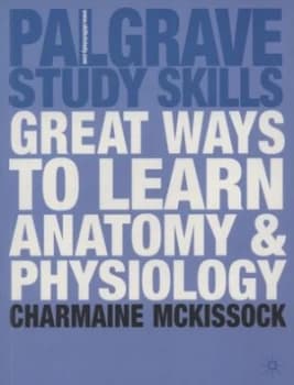 Image of Great Ways to Learn Anatomy and Physiology by Charmaine Mckissock Paperback
