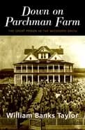 Image of down on parchman farm the great prison in the mississippi delt