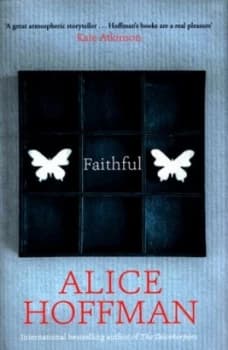 Image of Faithful by Alice Hoffman Hardback