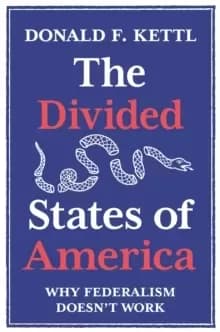 Image of The Divided States of America : Why Federalism Doesn't Work