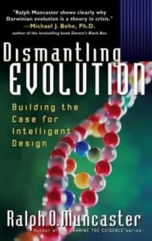 Image of Dismantling Evolution by Ralph O Muncaster Paperback
