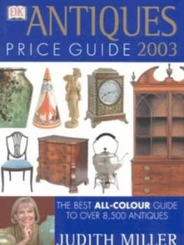 Image of Antiques Price Guide 2003 by Judith Miller Hardback