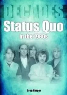 Image of Status Quo in the 1980s : Decades