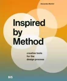 Image of Inspired by Method : Creative tools for the design process