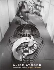 Image of Alice Aycock : Sculpture and Projects