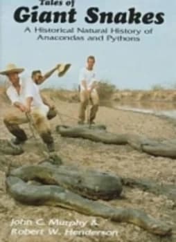 Image of Tales of Giant Snakes by John C. Murphy Hardback
