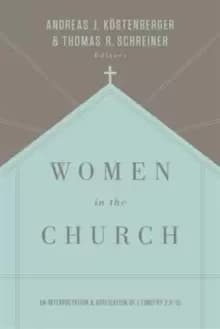Image of Women in the Church : An Interpretation and Application of 1 Timothy 2:9-15