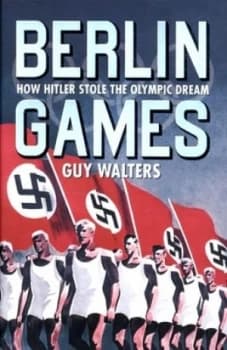Image of Berlin Games by Guy Walters Hardback