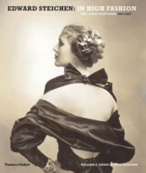 Image of Edward Steichen by William A. Ewing Hardback