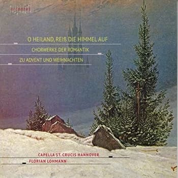 Image of Capella St. Crucis Hannover; Florian Lohmann - O Heiland, Reiß Die Himmel Auf CD