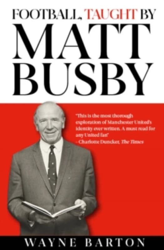 Image of Football, Taught By Matt Busby Hardback