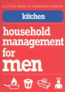 Image of Household Management for Men. Kitchen a Little Book of Domestic Wisdom by Matt Pagett Paperback