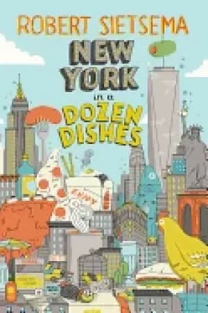 Image of new york in a dozen dishes