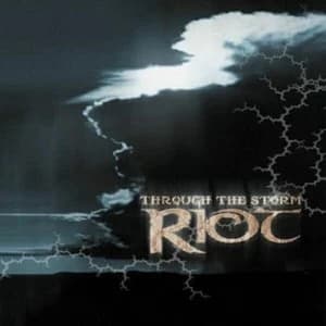 Image of Through the Storm by Riot CD Album