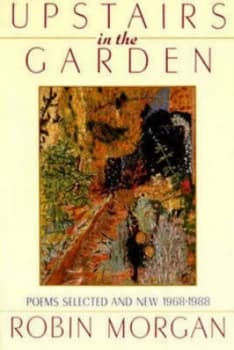 Image of Upstairs in the Garden - Poetry paper by Robin Morgan Paperback