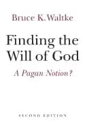 Image of finding the will of god a pagan notion