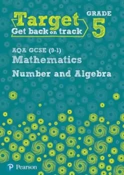 Image of Target Grade 5 AQA GCSE 9-1 Mathematics Number and Algebra Workbook by Katherine Pate