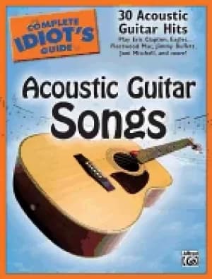 Image of complete idiots guide to acoustic guitar songs 30 acoustic guitar hits