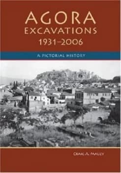 Image of Agora Excavations 1931-2006 by Craig A. Mauzy Paperback