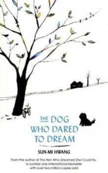 Image of The Dog Who Dared to Dream by Sun-Mi Hwang Paperback
