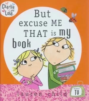 Image of But Excuse Me That Is My Book by Lauren Child Hardback