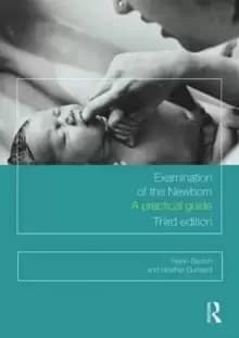 Image of Examination of the Newborn : A Practical Guide