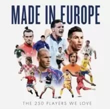 Image of Made in Europe : The 250 Players We Love