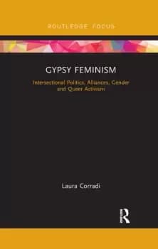 Image of Gypsy Feminism Intersectional Politics Alliances Gender and Queer Activism
