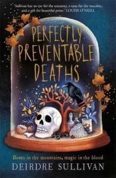 Image of Perfectly preventable deaths by Deirdre Sullivan
