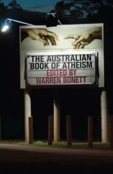 Image of The Australian Book of Atheism by Warren Bonett