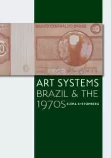 Image of Art Systems : Brazil and the 1970s