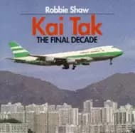Image of kai tak the final decade