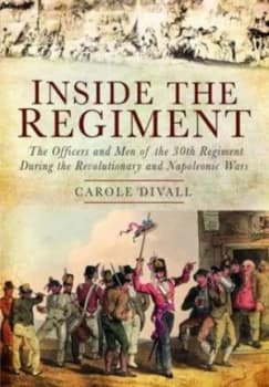 Image of Inside the Regiment by Carole Divall Hardback