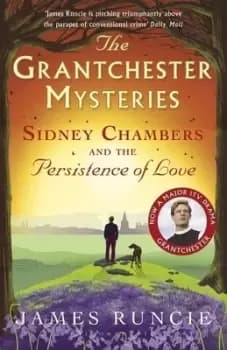 Image of Sidney Chambers and the persistence of love by James Runcie