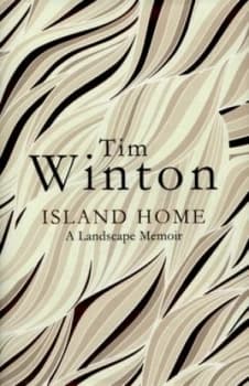 Image of Island Home by Tim Winton Hardback