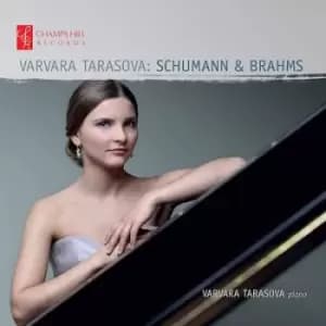 Image of Varvara Tarasova Schumann & Brahms by Varvara Tarasova CD Album