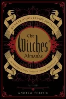 Image of The Witches' Almanac 50 Year Anniversary Edition : An Anthology of Half a Century of Collected Magical Lore