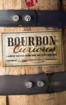 Image of Bourbon Curious by Fred Minnick Hardback