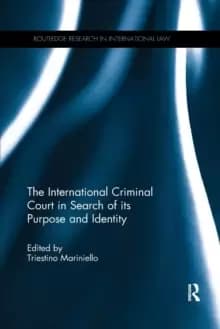 Image of The International Criminal Court in Search of its Purpose and Identity