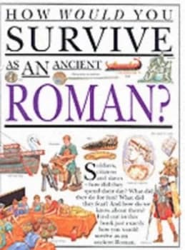 Image of How Would You Survive As an Ancient Roman by Anita Ganeri Hardback