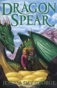 Image of Dragon Spear by Jessica Day George Paperback