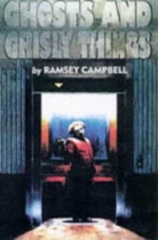 Image of Ghosts and Grisly Things by Ramsey Campbell Paperback