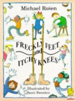 Image of Freckly Feet and Itchy Knees. by Michael Rosen Paperback