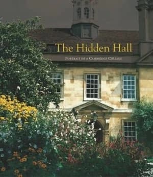 Image of The Hidden Hall - Portrait of a Cambridge College by Peter Pagnamenta Hardback