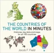 Image of countries of the world in minutes histories key data and maps for all 195 c